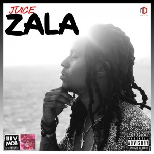 Listen to Zala (Explicit) song with lyrics from Juice