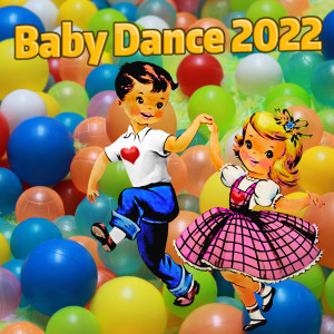 Jungly的專輯Baby Dance 2022 (Explicit)