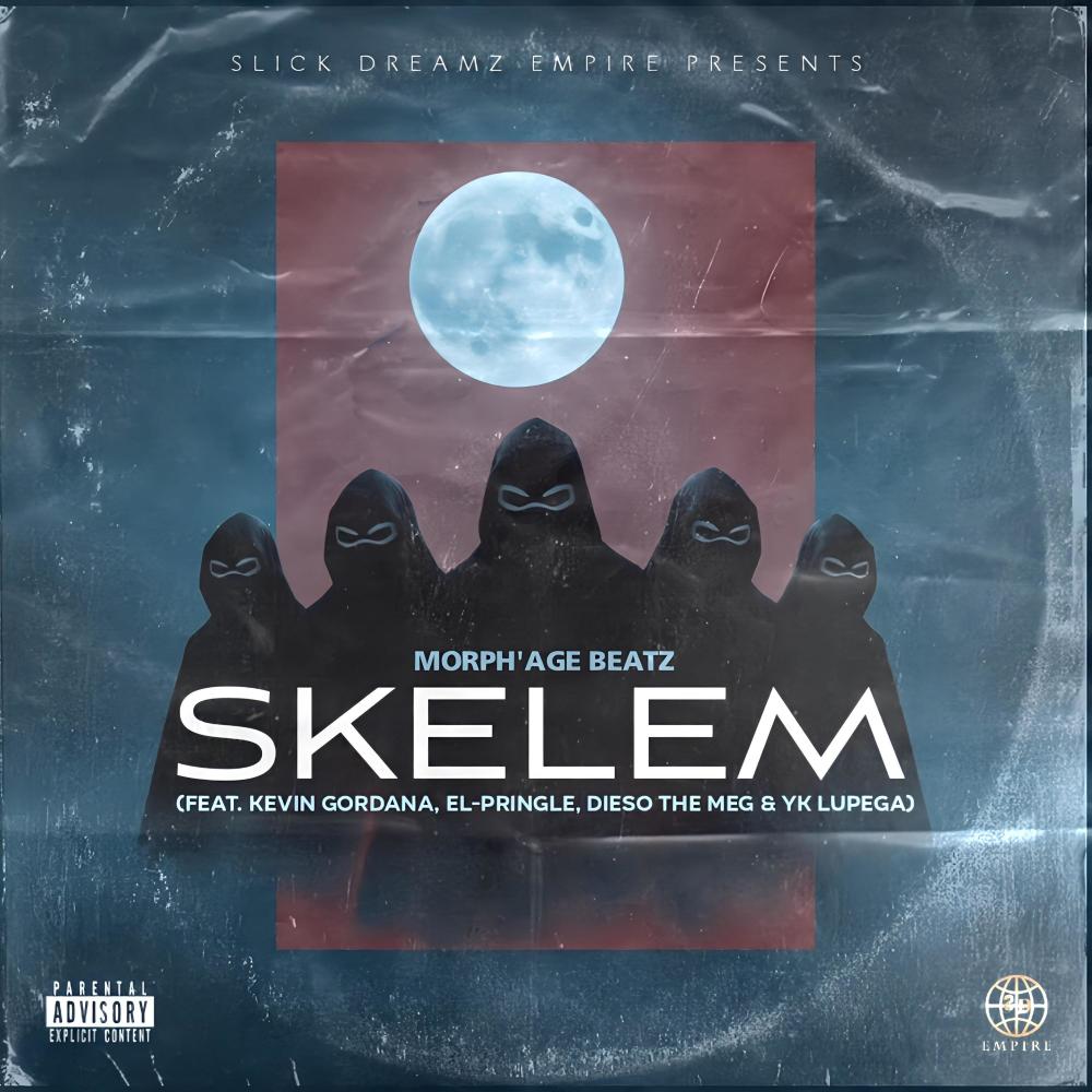 SKELEM (feat. Kevin Gordana, El-Pringle, YK Lupega & Dieso the Meg) (Explicit)