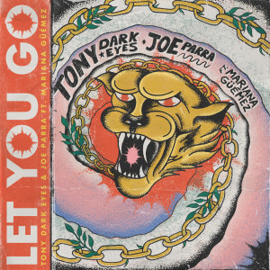 Album Let You Go from Tony Dark Eyes