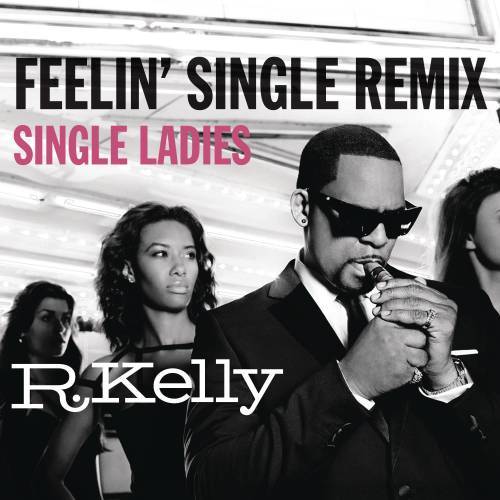 Feelin' Single Remix - Single Ladies (Clean Version)