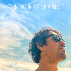 Dengarkan lagu Dancing in the Moonlight nyanyian Roy Stride dengan lirik