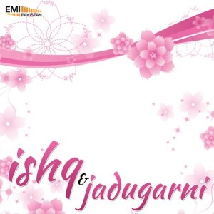 Wajahat Atre的專輯Ishq / Jadugarni