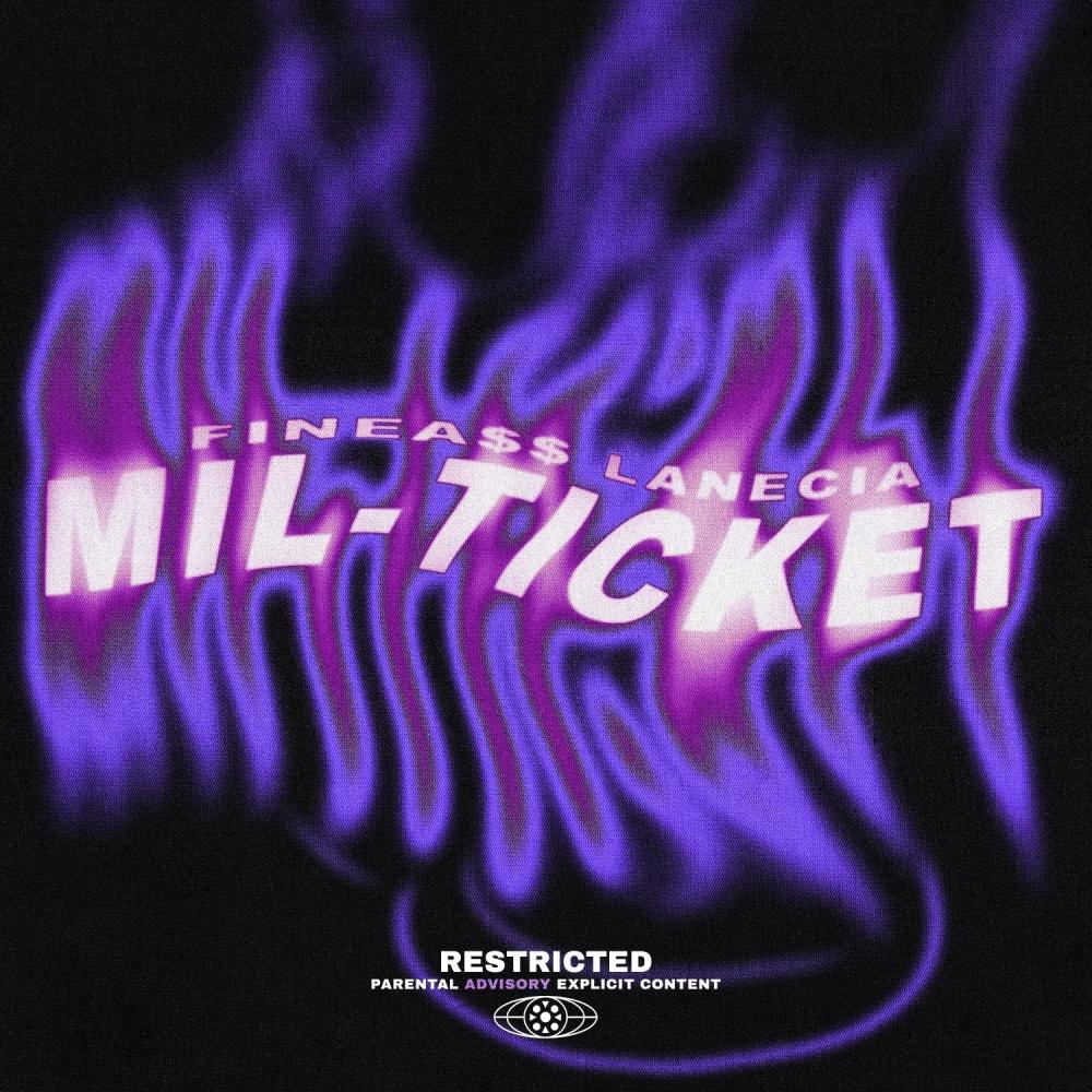 MIL-TICKET (feat. Finea$$ Lanecia) (Explicit)