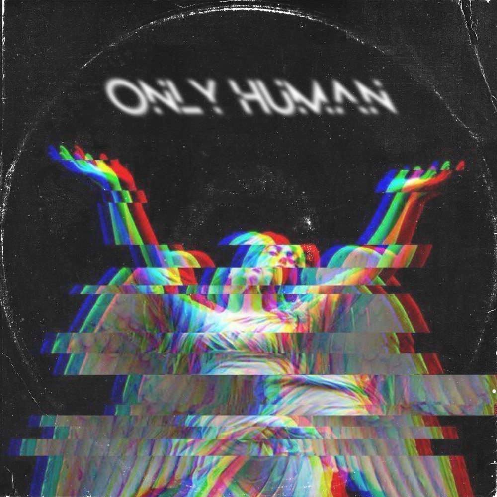 Only Human (Intro) (Explicit)