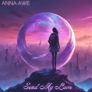 อัลบัม Send My Love ศิลปิน Anna Awe
