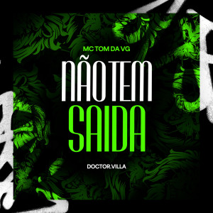 Listen to Não Tem Saída song with lyrics from Doctor.Villa