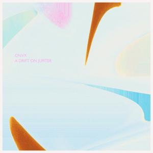 收聽CN:VX的A DRIFT ON JUPITER歌詞歌曲