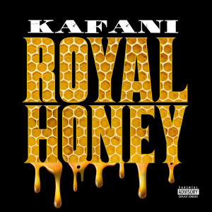 Album Royal Honey (Explicit) from Kafani