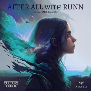 After All (feat. RUNN) (N3WPORT Remix) dari Culture Code