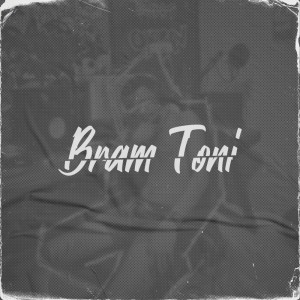 อัลบัม memang gak sayang ศิลปิน Bram Toni