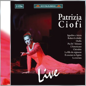 อัลบัม Opera Arias (Soprano): Ciofi, Patrizia - Traetta, T. / Meyerbeer, G. / Rossini, G. / Donizetti, G. / Piccinni, N. / Massenet, J. / Verdi, G. ศิลปิน Patrizia Ciofi