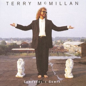 อัลบัม Somebody's Comin' ศิลปิน Terry McMillan