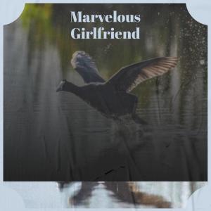 Various的专辑Marvelous Girlfriend