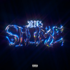 Fiixd的专辑BIG SHLIME (Explicit)