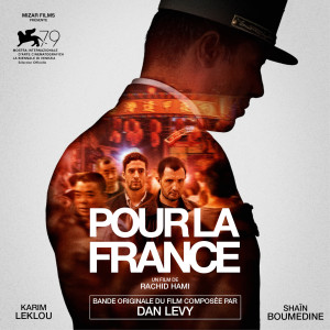 Dan Levy的專輯Pour la France (Bande originale du film)
