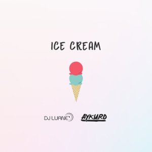 Dj Luane的專輯Ice Cream