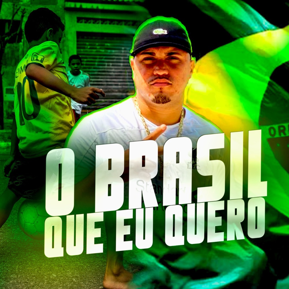 O Brasil que eu quero