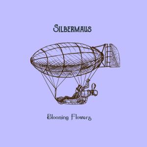 Silbermaus的專輯Blooming Flowers