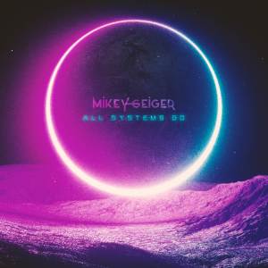 Mikey Geiger的專輯All Systems Go