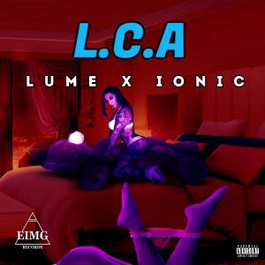 收聽LUME的LCA (feat. IONIC) (Explicit)歌詞歌曲