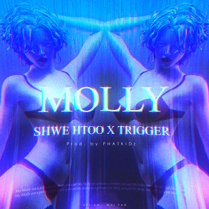 อัลบัม MOLLY ศิลปิน Shwe Htoo