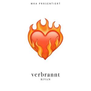 Album Verbrannt oleh Rivan