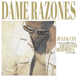 ดาวน์โหลดและฟังเพลง Dame Razones พร้อมเนื้อเพลงจาก Juli & Cia