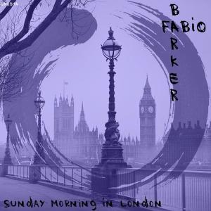 收聽Fabio Barker的Sunday Morning in London歌詞歌曲