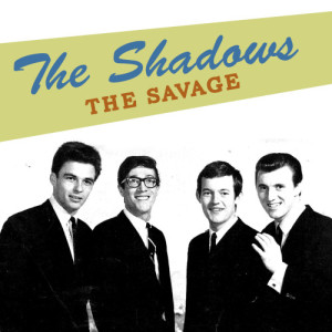 收聽The Shadows的The Savage歌詞歌曲