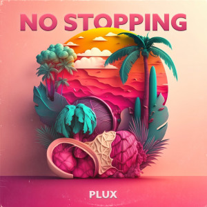 Album No Stopping oleh Plux