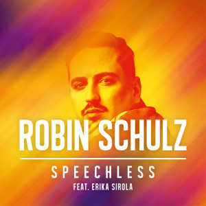 收聽Robin Schulz的Speechless (feat. Erika Sirola)歌詞歌曲