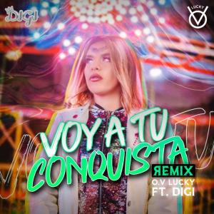 O.v Lucky的專輯Voy a tu conquista (feat. Digi)