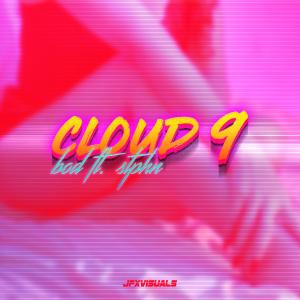 收聽Stphn的Cloud 9 (feat. Bod) (Explicit)歌詞歌曲