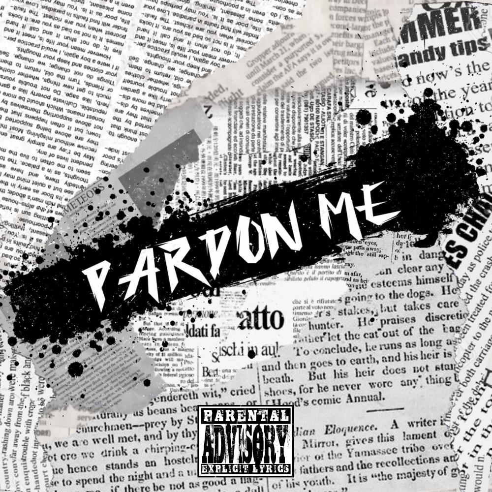 Pardon Me (bandmix|Explicit)