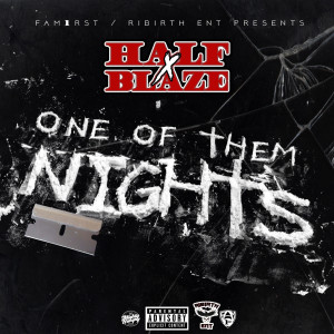 Listen to One of Them Nights (feat. Blinks) (Explicit) song with lyrics from Blaze