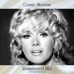 Connie Stevens的专辑Remastered Hits (All Tracks Remastered)