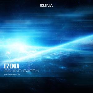 Album Behind Earth (Extended Mix) from Ezenia