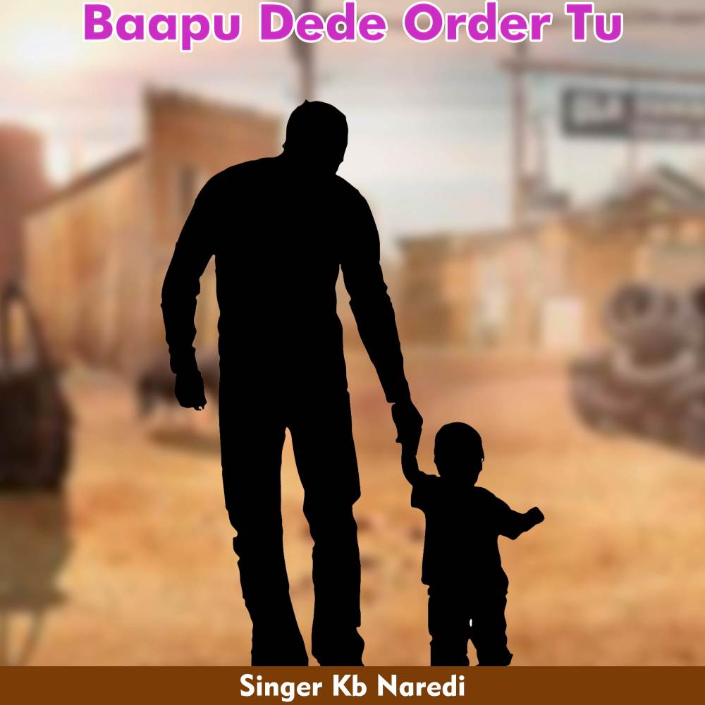 Baapu Dede Order Tu