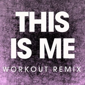 收聽Power Music Workout的This Is Me (Extended Workout Remix)歌詞歌曲