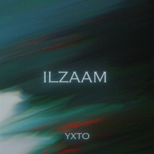YXTO的专辑Ilzaam