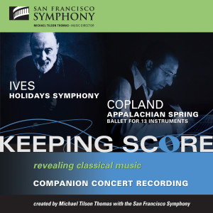 San Francisco Symphony的專輯Ives: Holidays Symphony - Copland: Appalachian Spring