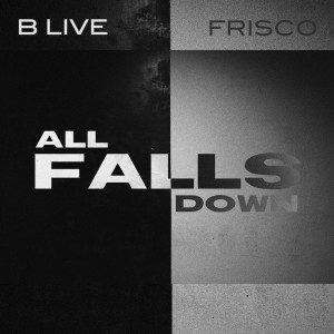 B Live的專輯All Falls Down (Explicit)