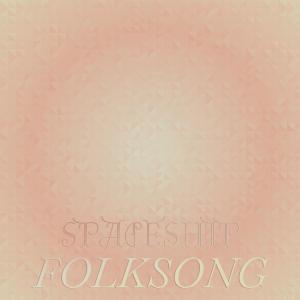 Listen to Spaceship Folksong song with lyrics from Raster Kofy