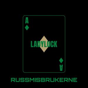 Album Ladyluck 2023 from Russmisbrukerne