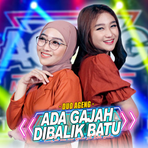 Dengarkan Ada Gajah Dibalik Batu lagu dari Ageng Music dengan lirik