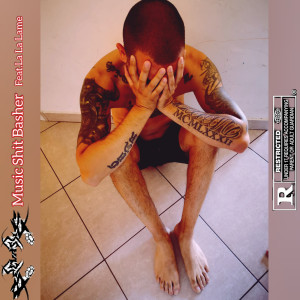 Listen to Music Shit Basher (Explicit) song with lyrics from BelvaSXE