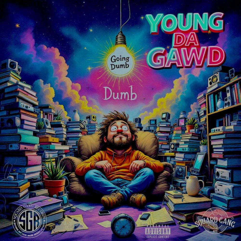 Going Dumb (Explicit)