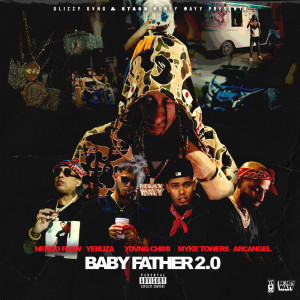 Baby Father 2.0 (with Myke Towers, Arcángel, Ñengo Flow & Yeruza) (Explicit)