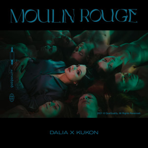 Dengarkan lagu Moulin Rouge nyanyian Dalia dengan lirik